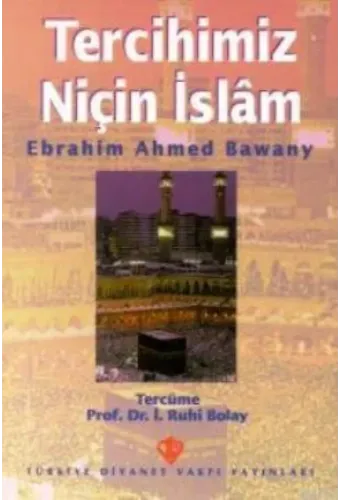 Tercihimiz Niçin İslam