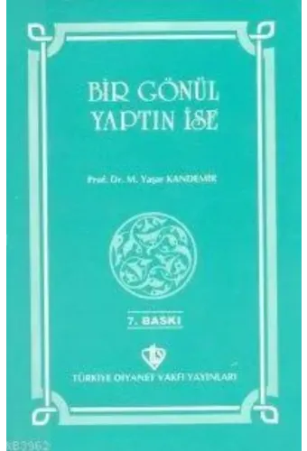 Bir Gönül Yaptın İse