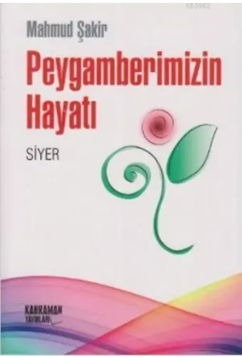 Peygamberimizin Hayatı (Siyer)