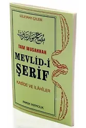 Tam Musahhah Mevlid-i Şerif (İlahi-003, Roman Boy); Kaside ve İlahiler