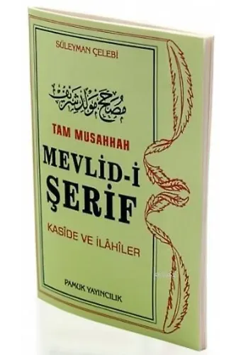 Tam Musahhah Mevlid-i Şerif (İlahi-003, Roman Boy); Kaside ve İlahiler