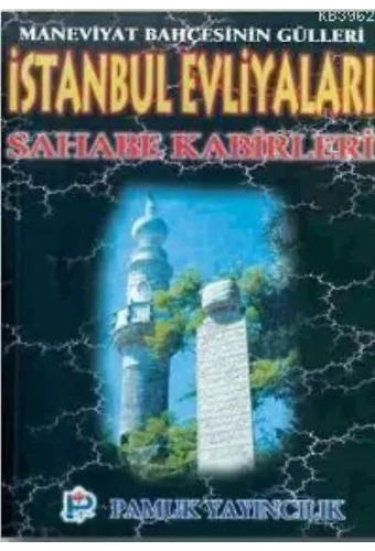 İstanbul Evliyaları Sahabe Kabirleri (Evliya-001)