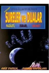 Resulullahın Dilinden Sureler ve Dualar (Dua-031); Fazileti, Esrarı, Hikmeti