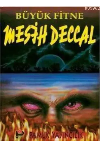 Büyük Fitne Mesih Deccal (Sır-002)