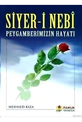 Siyer-i Nebi Peygamberimizin Hayatı (Peygamber-004)