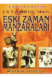 İstanbul'dan Eski Zaman Manzaraları (Kültür-001)