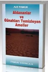 Aldananlar ve Günahları Temizleyen Ameller (Tasavvuf-001)