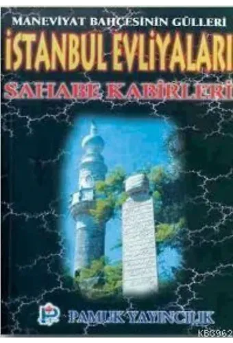İstanbul Evliyaları, Sahabe Kabirleri (Evliya-003, Cep Boy)