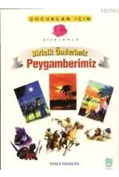 Biricik Önderimiz Peygamberimiz (6-12 Yaş, İthal Kağıt)