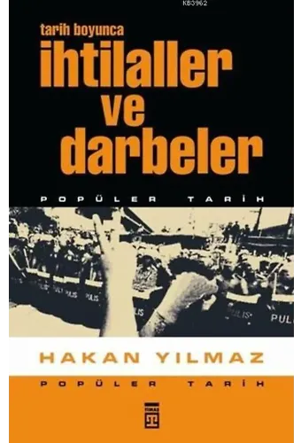 Tarih Boyunca İhtilaller ve Darbeler
