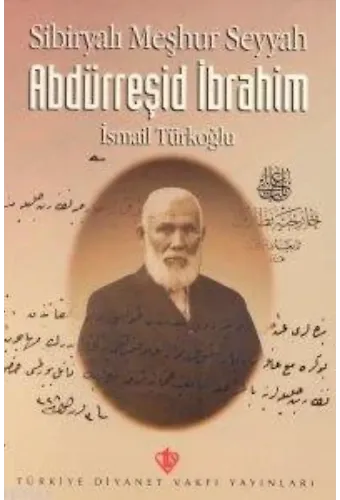 Sibiryalı Meşhur Seyyah Abdürreşid İbrahim