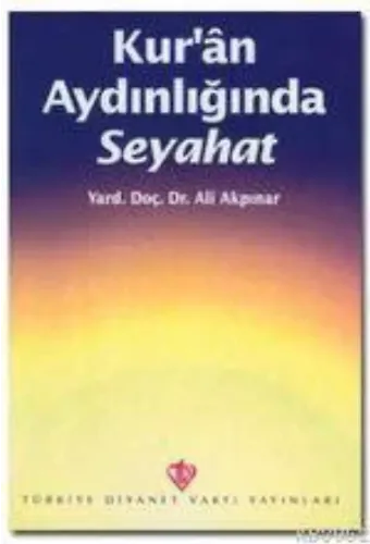 Kur'an Aydınlığında Seyahat