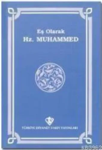 Eş Olarak Hz. Muhammed