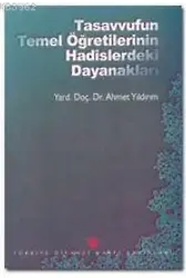 Tasavvufun Temel Öğretilerinin Hadislerdeki Dayanakları