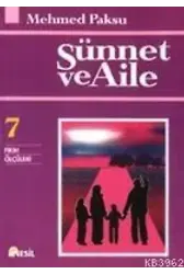 Sünnet ve Aile (Fıkıh Ölçüler-7)