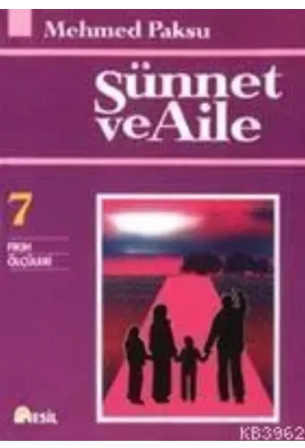 Sünnet ve Aile (Fıkıh Ölçüler-7)