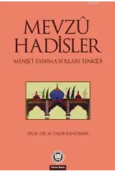 Mevzu Hadisler; Menşei Tanıma Yolları Tenkidi