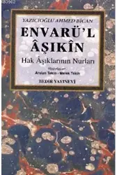 Envarü'l Aşıkın; Hak Aşıklarının Nurları