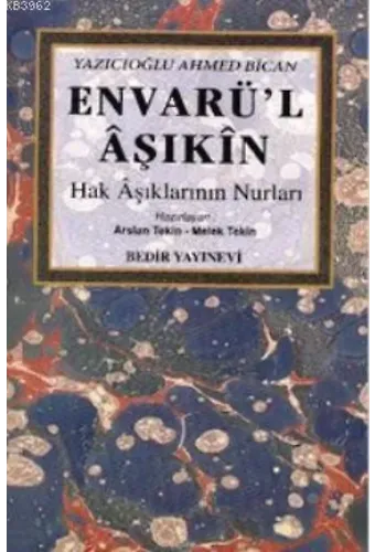Envarü'l Aşıkın; Hak Aşıklarının Nurları