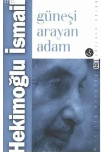 Güneşi Arayan Adam