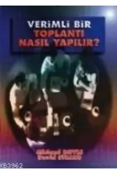 Verimli Bir Toplantı Nasıl Yapılır ?