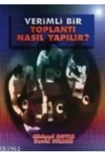 Verimli Bir Toplantı Nasıl Yapılır ?