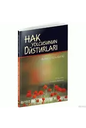 Hak Yolcusunun Düsturları - Ahmed Er-Rıfai