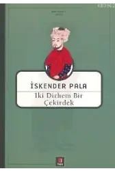 İki Dirhem Bir Çekirdek
