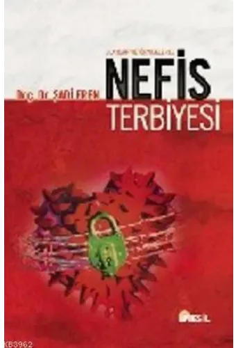 Olaylar ve Örneklerle Nefis Terbiyesi