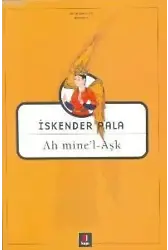 Ah mine'l - Aşk
