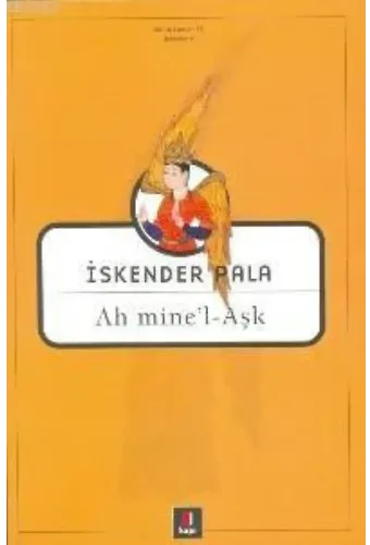 Ah mine'l - Aşk