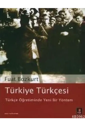 Türkiye Türkçesi; Türkçe Öğretiminde Yeni Bir Yöntem