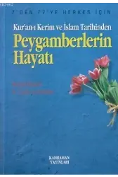 Kur'anı Kerim ve İslam Tarihinden Peygamberlerin Hayatı