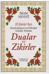 El-Ezkar'dan Resulullah(sav)'ın Dilinden Günlük Hayatta Dualar ve Zikirler