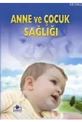 Anne ve Çocuk Sağlığı (2.hmr + B. Boy + Ciltli)