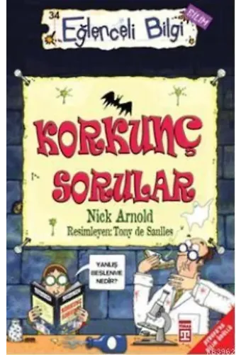 Korkunç Sorular; Eğlenceli Bilim, +10 Yaş
