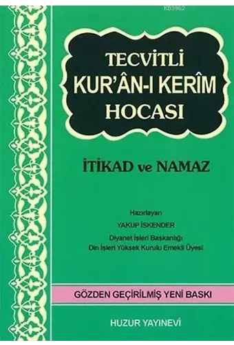 Tecvitli Kurân-ı Kerim Hocası (Kod:036); İtikad ve Namaz