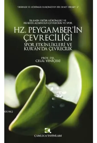 Hz. Peygamber'in Çevreciliği; Spor Etkinlikleri ve Kur'an'da Çevrecilik