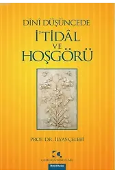 Dînî Düşüncede İ'tidâl ve Hoşgörü