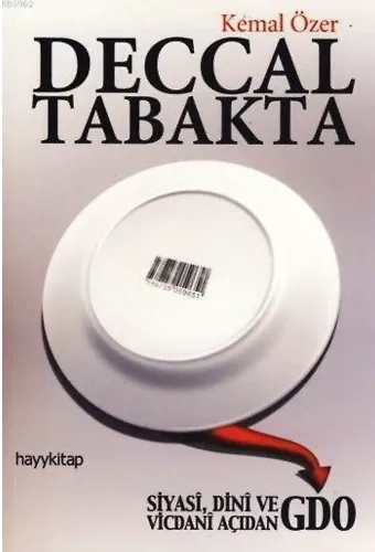 Deccal Tabakta; Siyasi, Dini ve Vicdani Açıdan GDO