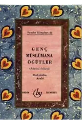 Genç Müslümana Öğütler (Cep Boy)