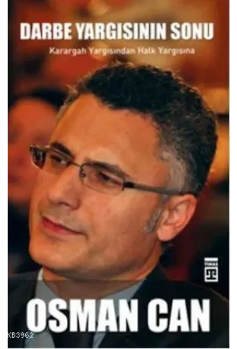 Darbe Yargısının Sonu; Karargah Yargısından Halk Yargısına