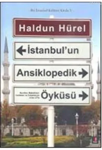İstanbul'un Ansiklopedik Öyküsü; Bir İstanbul Kültürü Kitabı 5