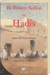 İlk Dönem Sufileri ve Hadis; Hakim et- Tirmizi Örneği