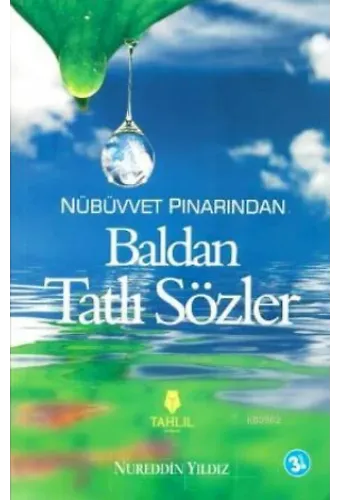 Nübüvvet Pınarından Baldan Tatlı Sözler