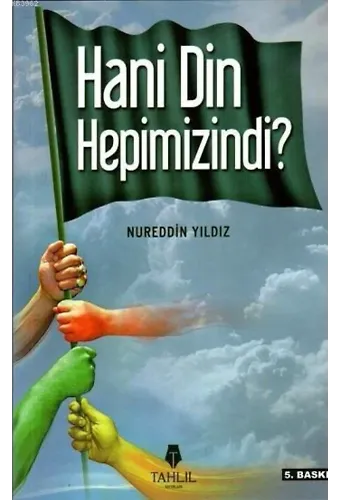 Hani Din Hepimizindi