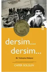 Dersim... Dersim...; Bir Yüzleşme Hikayesi