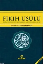 Fıkıh Usulü; İslam Hukukunun Kaynakları, Metodu ve Felsefesi