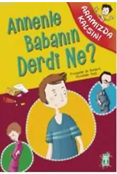 Annenle Babanın Derdi Ne?; Aramızda Kalsın Dizisi, 11+ Yaş