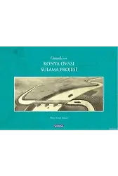 Osmanlının Konya Ovası Sulama Projesi